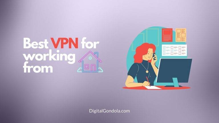Best VPN for Working from Home