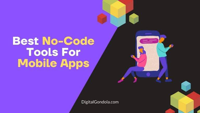 Best No-Code Tools For Mobile Apps
