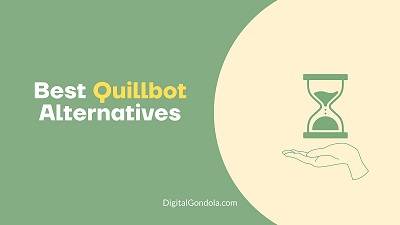 Best Quillbot Alternatives, hand saving time
