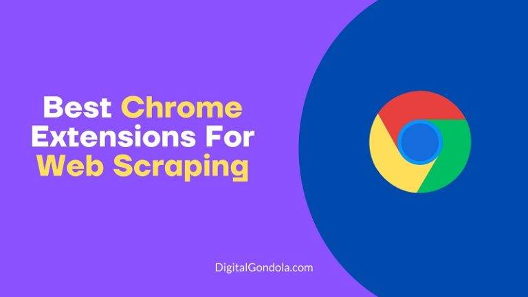 Best Chrome Extensions For Web Scraping