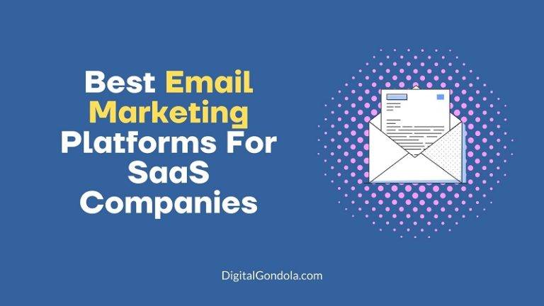 Best Email Marketing Platforms For SaaS Companies